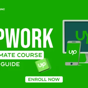 Upwork Full Course – Master Freelancing on Upwork!